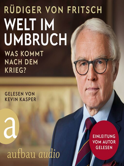 Title details for Welt im Umbruch--was kommt nach dem Krieg? (Ungekürzt) by Rüdiger von Fritsch - Wait list